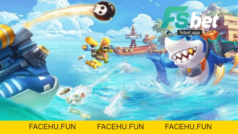 Mẹo Bắn Cá Fsbet - Bí Quyết Thắng Lớn Tối Ưu Lợi Nhuận - Facehu