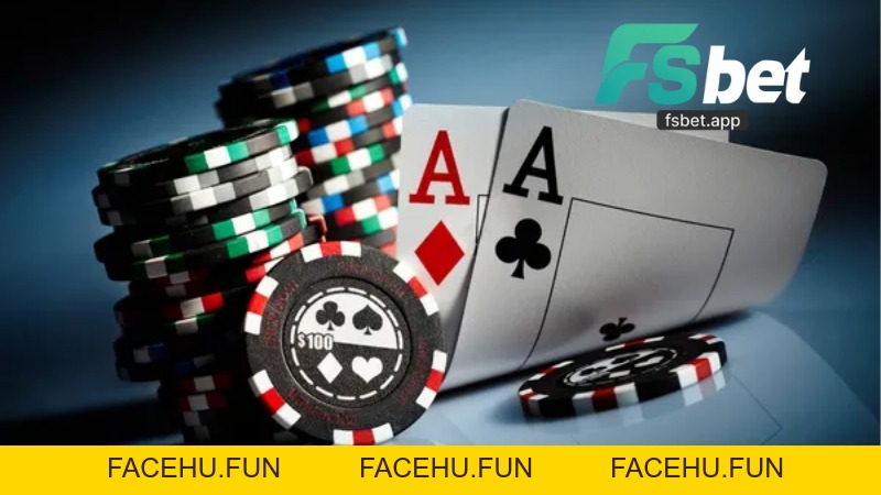 Poker Fsbet - Hướng Dẫn Chơi Game Bài Đổi Thưởng Chi Tiết - Facehu