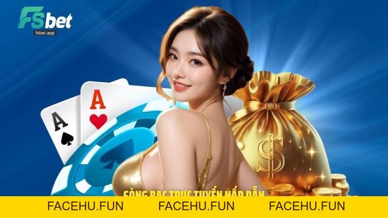 Fsbet - Nhà Cái Uy Tín, Chơi Mượt, Thưởng Lớn Mỗi Ngày - Facehu