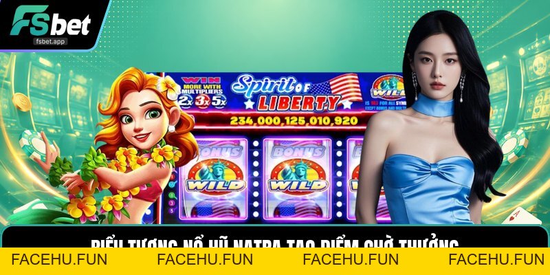 Nổ Hũ Natra - Luật Quay Thưởng Dễ Hiểu Cho Người Mới - Facehu