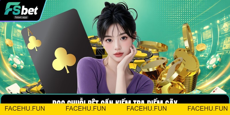 Soi Cầu Baccarat - Cách Đọc Chuỗi Kết Quả Chính Xác - Facehu