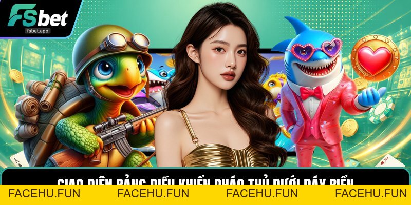 Bắn Cá FA Chai - Săn Cá Nhanh Với Nhiều Mức Thưởng - Facehu