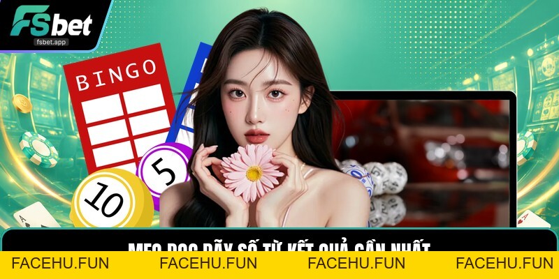 Dàn Đề 20 Số - Cách Chọn Dãy Số Theo Kết Quả Gần Nhất - Facehu