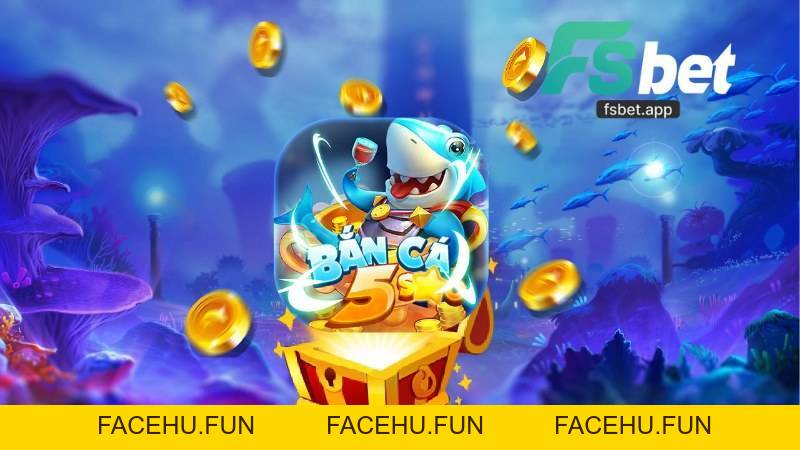 Bắn Cá Fsbet - Cổng Game Bắn Cá Đang Dạng Và Uy Tín - Facehu