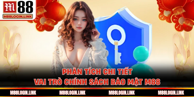 Chính Sách Bảo Mật M88 - Quy Định Rõ Ràng, Cập Nhật 2026 - Facehu