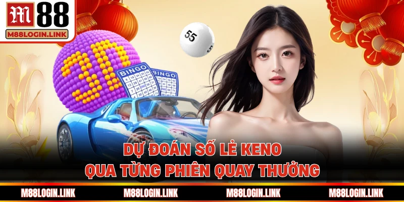 Keno VIP 5 Phút M88 - Bắt Nhịp Số Đẹp, Chạm Thưởng Lớn - Facehu