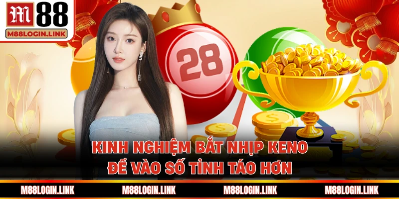 Keno VIP 5 Phút M88 - Bắt Nhịp Số Đẹp, Chạm Thưởng Lớn - Facehu