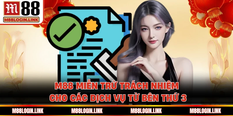 Miễn Trừ Trách Nhiệm - Bảo Vệ Quyền Lợi Các Bên Tại M88 - Facehu