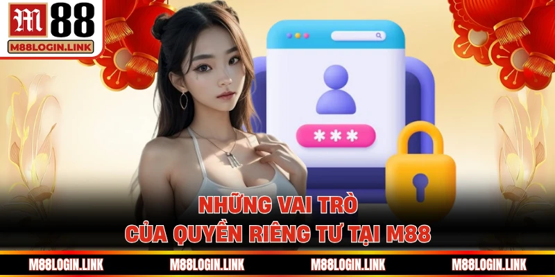 Quyền Riêng Tư M88 - Không Gian Giải Trí Online Đỉnh Cao - Facehu