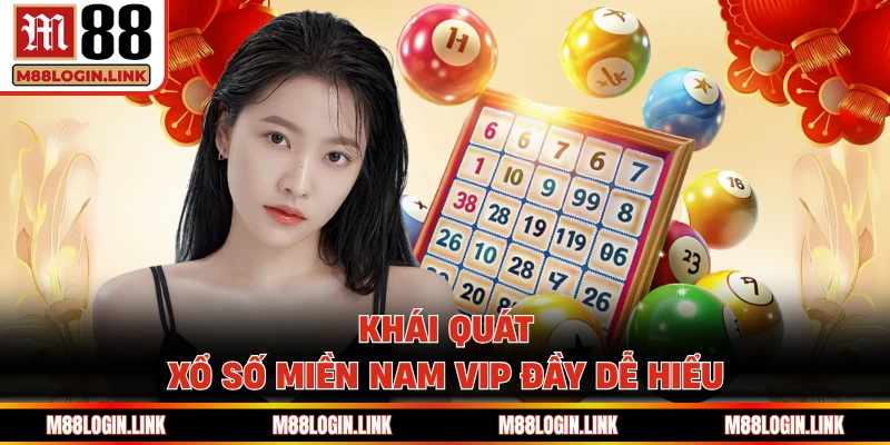 Xổ Số Miền Nam VIP M88 - Mở Lối Dự Đoán Số Chuẩn Hơn - Facehu