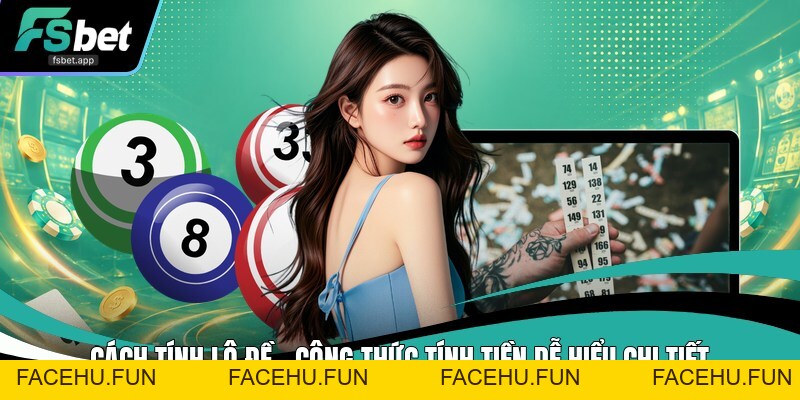 Lô Đề Fsbet - Sân Chơi Đặt Cược Con Số May Mắn Uy Tín - Facehu