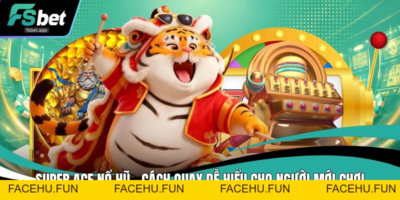 Nổ Hũ Fsbet - Sân Chơi Đổi Thưởng Hấp Dẫn Và Uy Tín 2026 - Facehu